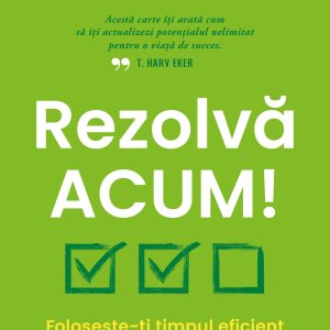 Rezolva-acum_coperta-site.jpg Rezolvă acum!