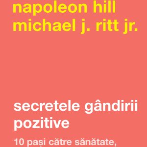 Secretele gândirii pozitive