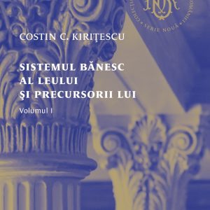 Sistemul20banesc20al20leului20si20precursorii20lui_vol1_coperta1_small.jpg Sistemul bănesc al leului și precursorii lui Vol. I