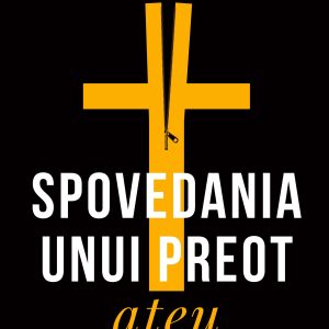Spovedania unui preot ateu