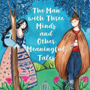 The Man with Three Minds and Other Meaningful Tales
