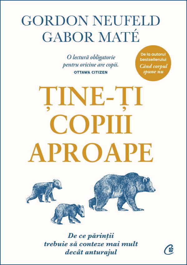 Tine-ti20copiii20aproape_coperta120copy.jpg Ține-ți copiii aproape. Ediție adăugită