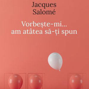Vorbeste-mi_am20atatea20sa-ti20spun_coperta.jpg Vorbește-mi, am atâtea să-ți spun