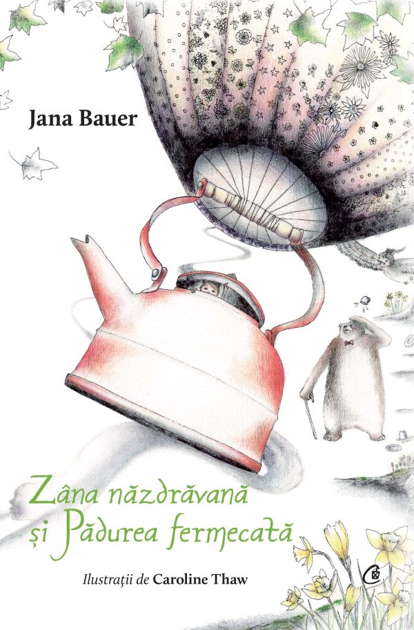 Zana20nazdravana_Coperta_1.jpg Zâna năzdrăvană și Pădurea fermecată