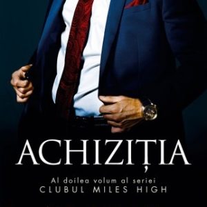 Achiziția (seria Clubul Miles High, vol. 2)