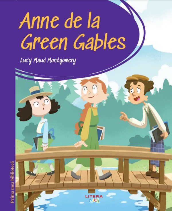 anne_de_la_green_gables.jpg Prima mea biblioteca. Anne de la Green Gables (vol. 20)