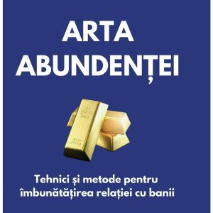 arta-abundentei-tehnici-practice-pentru-imbunatatirea-relatiei-cu-banii-9786306653225-60872-4.jpeg Arta abundentei: Tehnici practice pentru imbunatatirea relatiei cu banii