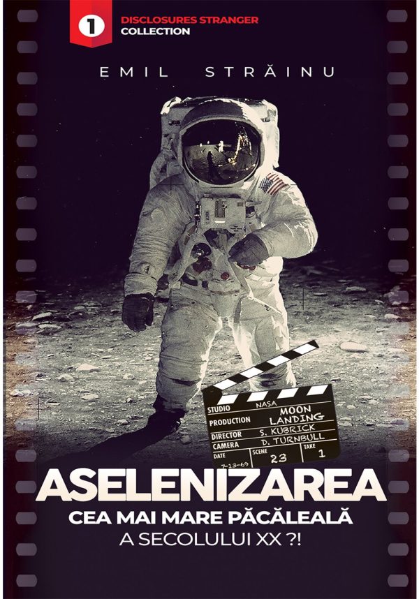 aselenizarea-cea-mai-mare-pacaleala-a-secolului-xx-9786069586914-59597-4.jpeg Aselenizarea cea mai mare pacaleala a secolului XX?!