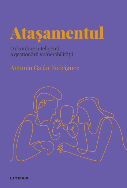 Atasamentul. Volumul 39. Descopera Psihologia