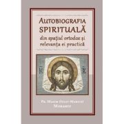 autobiografia-spirituala-din-spatiul-ortodox-si-relevanta-ei-practica-maxim-morariu.jpg Autobiografia spirituala din spatiul ortodox si relevanta ei practica - Maxim Morariu