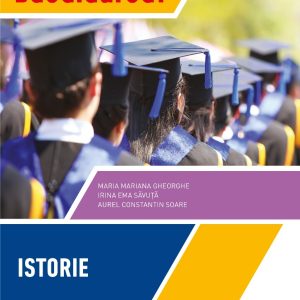 bacalaureat_istorie_cprt_cmyk-front.jpg Bacalaureat. Istorie. Repere teoretice. Teste si sugestii de rezolvare. Clasa a XII-a
