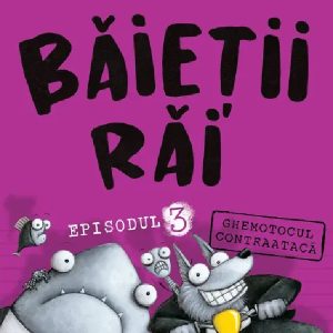 Baietii Rai. Episodul 3. Ghemotocul contraataca