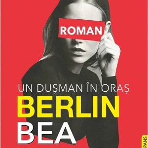 Berlin. Un dușman în oraș