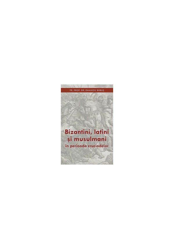 Bizantini latini si musulmani