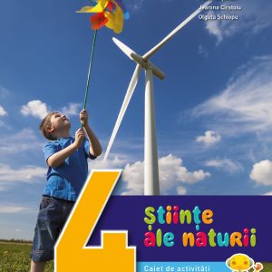 Stiinte ale naturii. Caiet de activitati. Clasa a IV-a