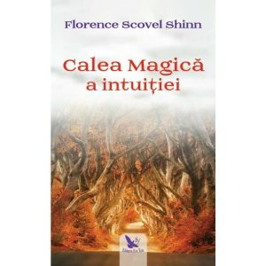 calea-magica-a-intuitiei-10520-4.jpeg Calea Magica a Intuitiei