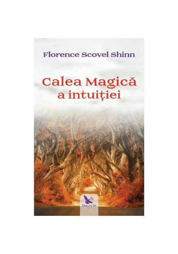 Calea Magica a Intuitiei
