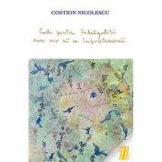 carte_pentru_indragostitii_care_vor_sa_se_imprieteneasca-_costion_nicolescu.jpg Carte pentru indragostitii care vor sa se imprieteneasca - Costion Nicolescu