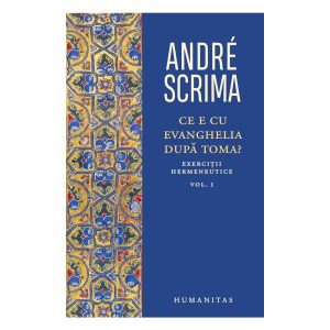 Ce e cu Evanghelia dupa Toma? Vol.1