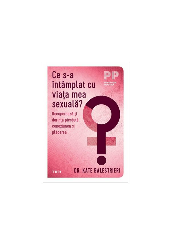 ce-s-a-intamplat-cu-viata-mea-sexuala-9786064032539-69783-4.jpeg Ce s-a intamplat cu viata mea sexuala?