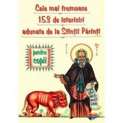 cele_mai_frumoase_153_de_istorisiri_minunate_adunate_de_la_sfintii_parinti.jpg Cele mai frumoase 153 de istorisiri minunate adunate de la Sfintii Parinti