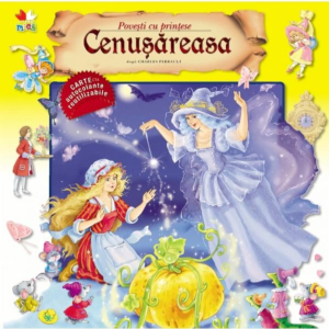 Cenușăreasa. Povești cu prințese