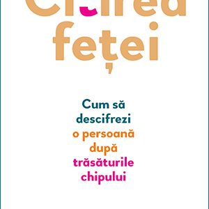 Citirea feței. Cum să descifrezi o persoană după trăsăturile chipului