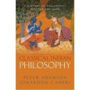 classical-indian-philosophy-peter-adamson-jonardon-ganeri.jpg Classical Indian Philosophy - Peter Adamson, Jonardon Ganeri