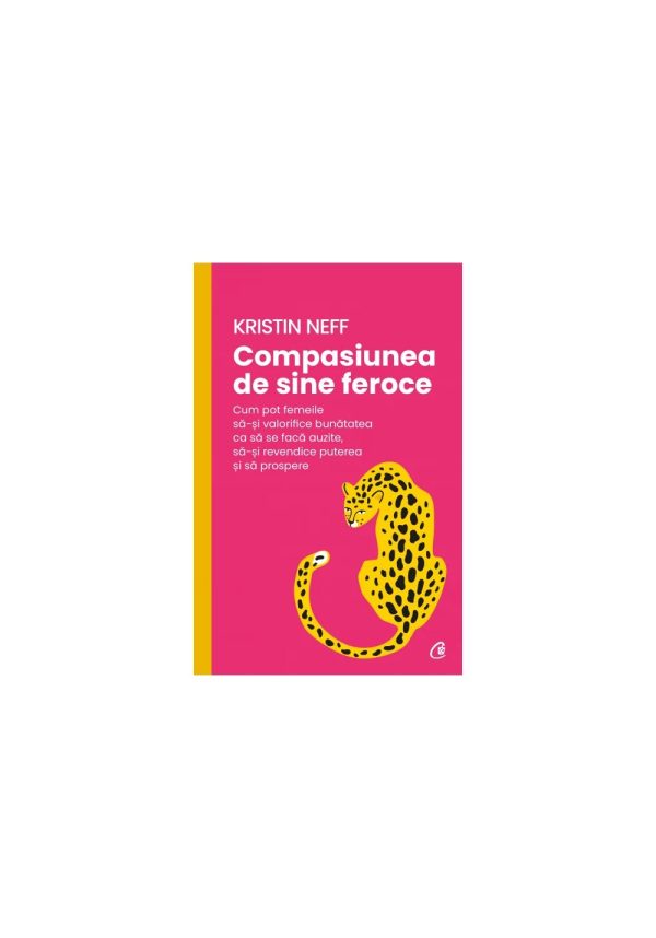 compasiunea-de-sine-feroce-9786064414571-44581-4.jpeg Compasiunea de sine feroce