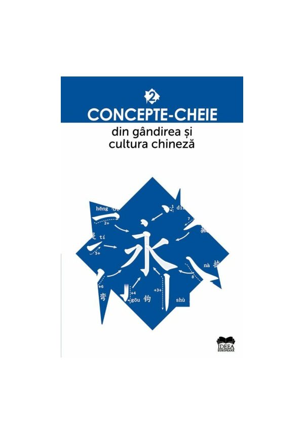 Concepte-cheie din gandirea si cultura chineza Vol II