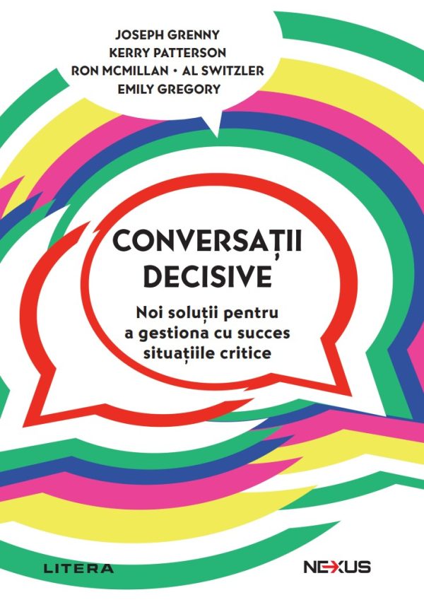 conversatii_decisive_nexus.jpg Conversatii decisive. Noi solutii pentru a gestiona cu succes situatiile critice