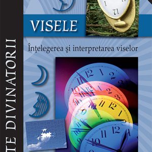 Visele. Intelegerea si interpretarea viselor
