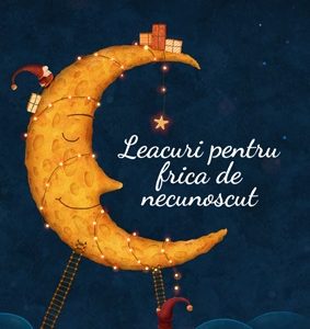 Leacuri pentru frica de necunoscut