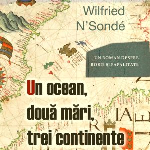 Un ocean, două mări, trei continente