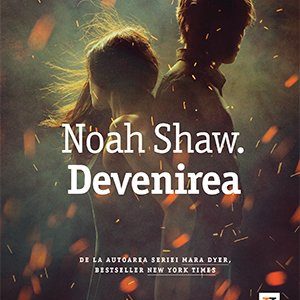 cover-1101.jpg Noah Shaw. Devenirea (seria Noah Shaw, vol. 1) - Michelle Hodkin