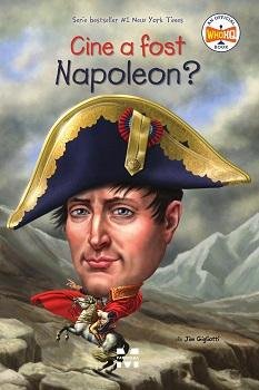 cover-1145.jpg Cine a fost Napoleon? - Jim Gigliotti