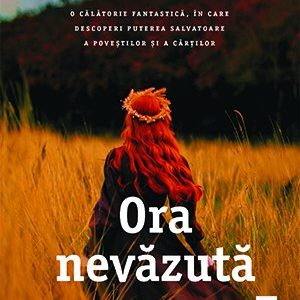 Ora nevăzută - Alice Hoffman