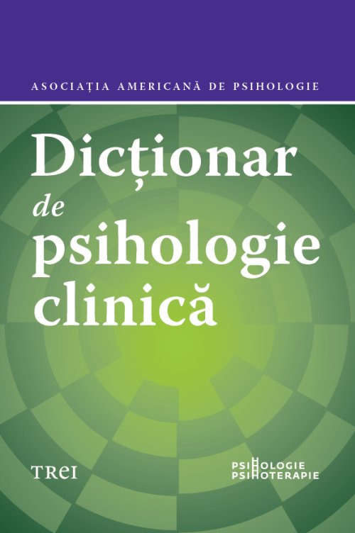 Dicționar de psihologie clinică - Asociația Americană de Psihologie