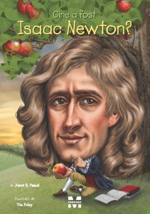 cover-1336.jpg Cine a fost Isaac Newton? - Janet B. Pascal