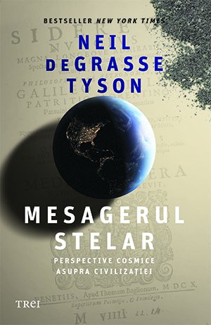 cover-1338.jpg Mesagerul stelar - Neil deGrasse Tyson