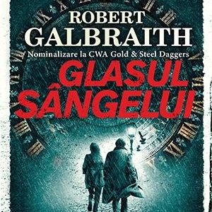 Glasul sângelui - Robert Galbraith