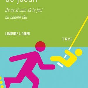 cover-1385.jpg Reţete de jocuri. De ce şi cum să te joci cu copilul tău - Lawrence J. Cohen