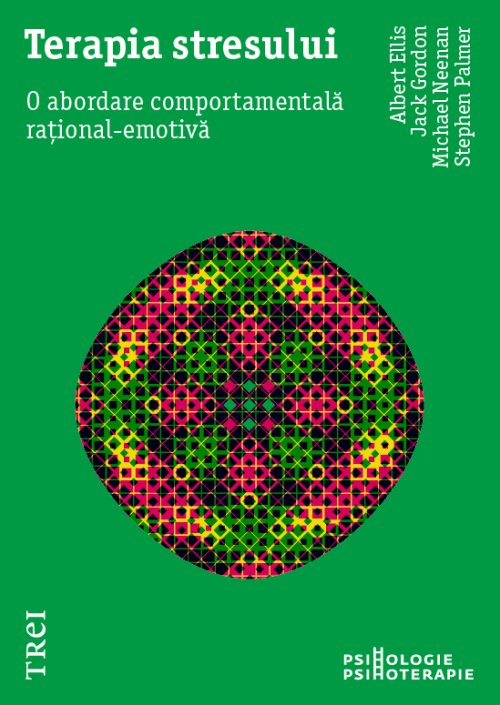 cover-1408.jpg Terapia stresului. O abordare comportamentală rațional-emotivă - Albert Ellis