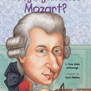 Cine a fost Wolfgang Amadeus Mozart? - Yona Zeldis  McDonough