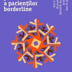 Psihoterapia psihodinamică a pacienților borderline - Otto Kernberg