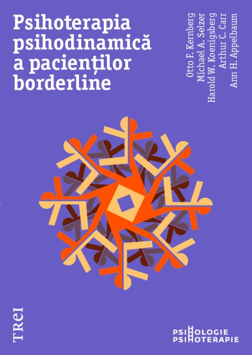 Psihoterapia psihodinamică a pacienților borderline - Otto Kernberg