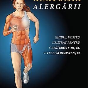 Anatomia alergării - Joe Puleo