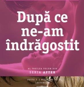 cover-1505.jpg După ce ne-am îndrăgostit (seria After, vol. 3) - Anna Todd
