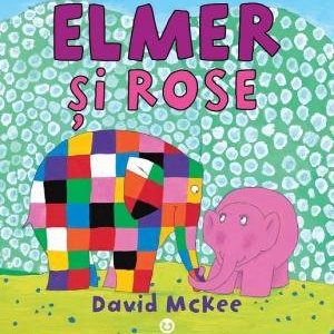 cover-1535.jpg Elmer şi Rose - David McKee