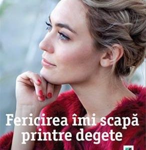 Fericirea îmi scapă printre degete - Agnès Martin-Lugand